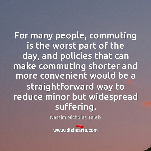 For many people, commuting is the worst part of the day, and Image