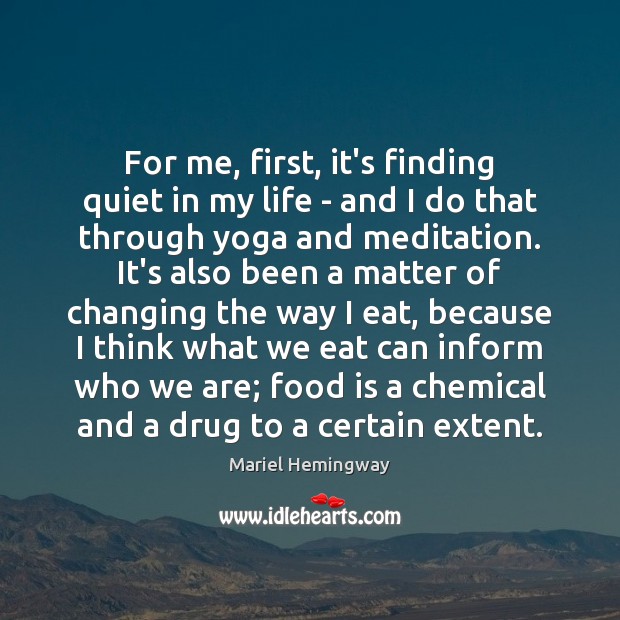 For me, first, it’s finding quiet in my life – and I Image
