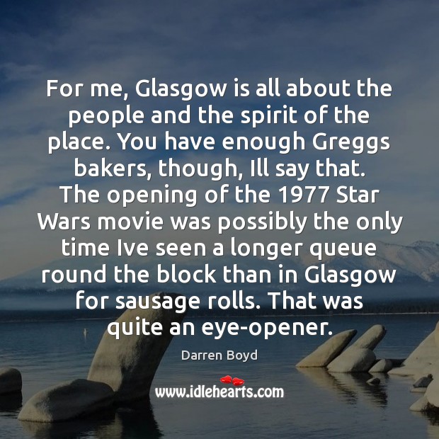 For me, Glasgow is all about the people and the spirit of Image