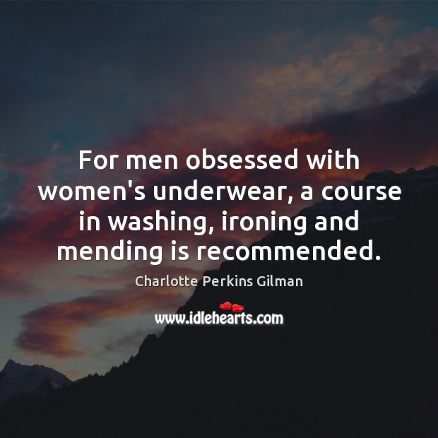 For men obsessed with women’s underwear, a course in washing, ironing and Image