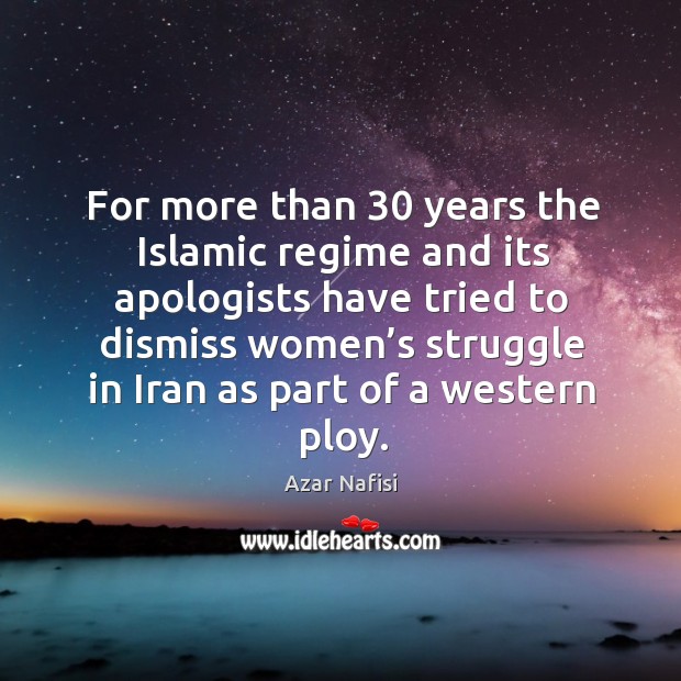 For more than 30 years the islamic regime and its apologists have tried to Image