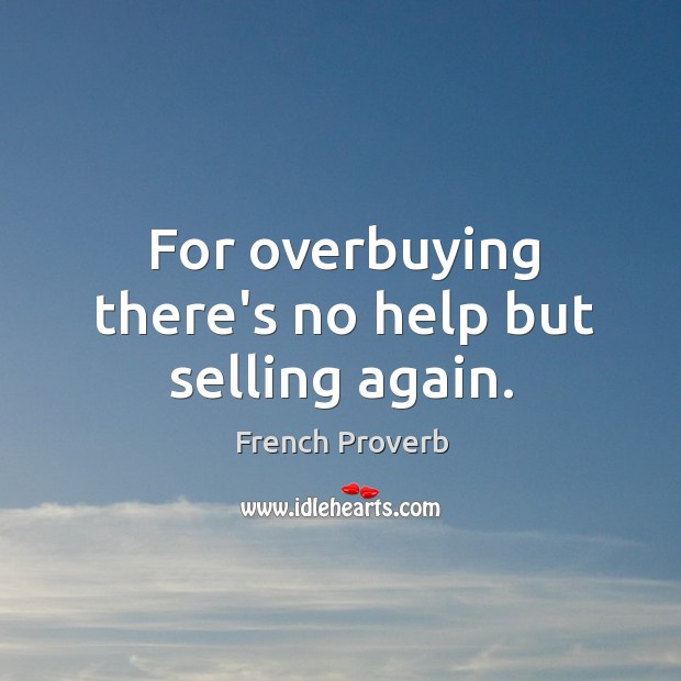 For overbuying there’s no help but selling again. Image