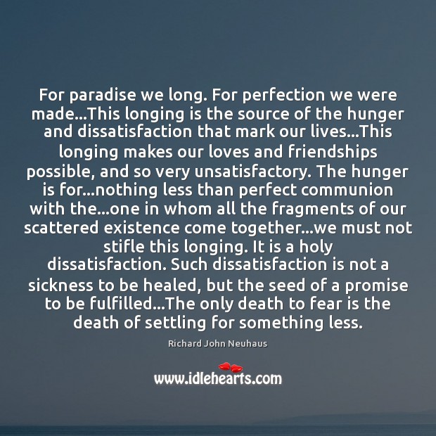 For paradise we long. For perfection we were made…This longing is Hunger Quotes Image