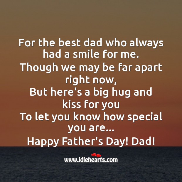 For the best dad who always had a smile for me. Father’s Day Messages Image