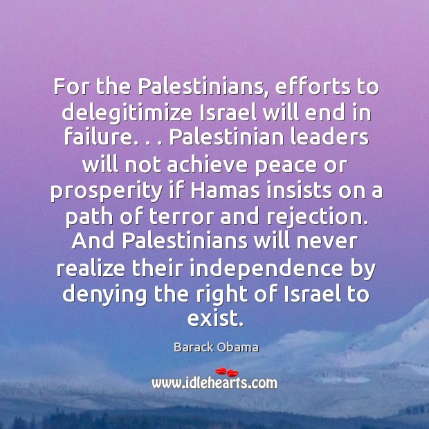 For the Palestinians, efforts to delegitimize Israel will end in failure. . . Palestinian Image