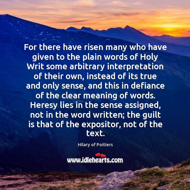 For there have risen many who have given to the plain words Image