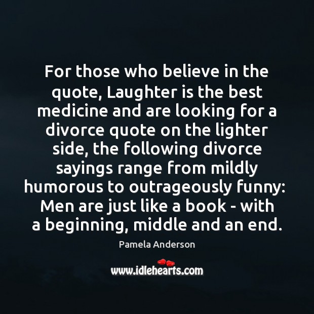 For those who believe in the quote, Laughter is the best medicine Pamela Anderson Picture Quote