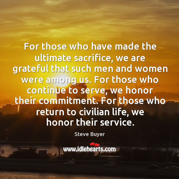 For those who return to civilian life, we honor their service. Image