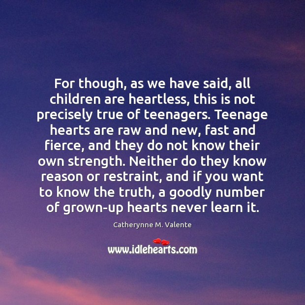 For though, as we have said, all children are heartless, this is Children Quotes Image