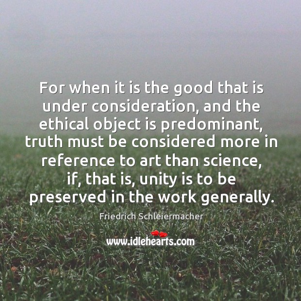 For when it is the good that is under consideration Image