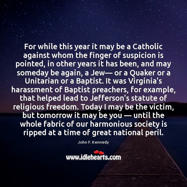 For while this year it may be a Catholic against whom the Be You Quotes Image