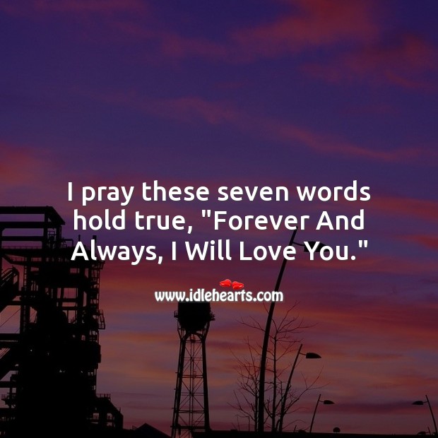 Forever And Always, I Will Love You. Image