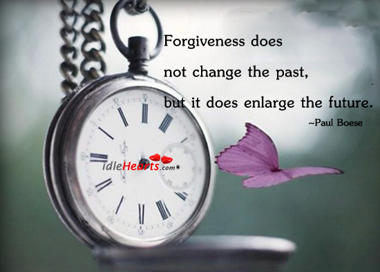Forgiveness does enlarge the future Paul Boese Picture Quote