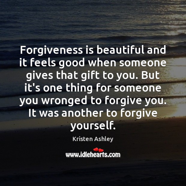 Forgiveness is beautiful and it feels good when someone gives that gift Forgive Quotes Image