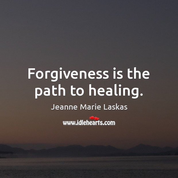 Forgiveness is the path to healing. Image