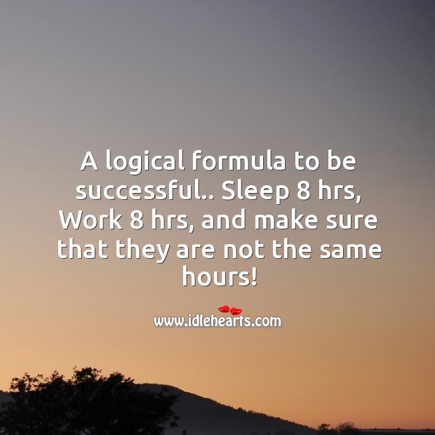 Formula to be successful. Image