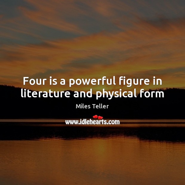 Four is a powerful figure in literature and physical form Image