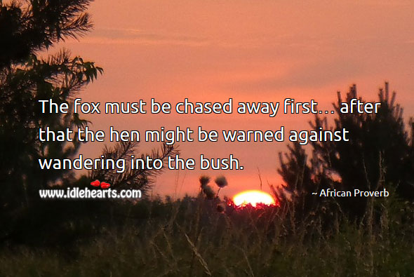 The fox must be chased away first Image