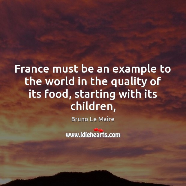 France must be an example to the world in the quality of Image