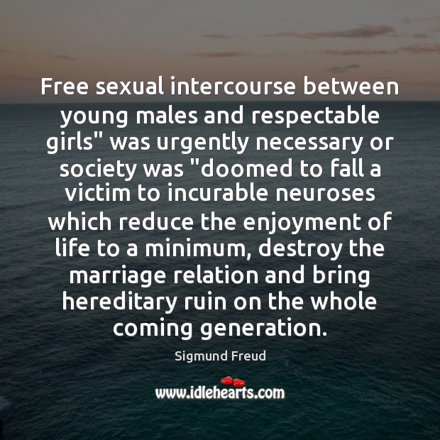 Free sexual intercourse between young males and respectable girls” was urgently necessary Image