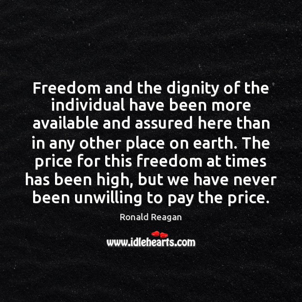 Freedom and the dignity of the individual have been more available and Image