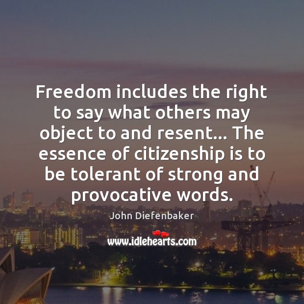 Freedom includes the right to say what others may object to and Image