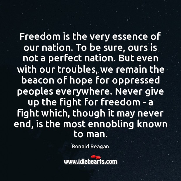 Freedom is the very essence of our nation. To be sure, ours Image