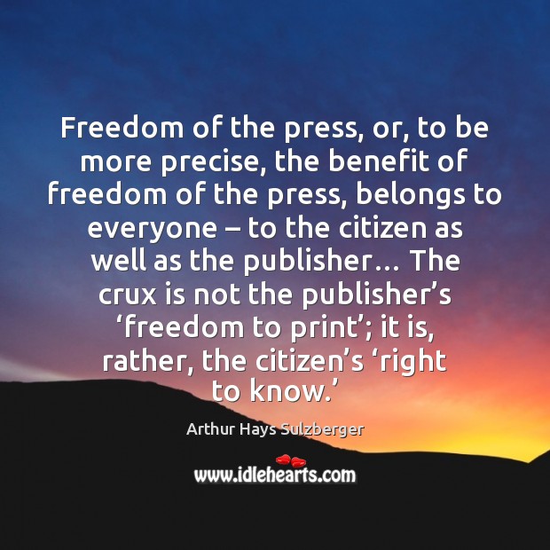 Freedom of the press, or, to be more precise, the benefit of Image