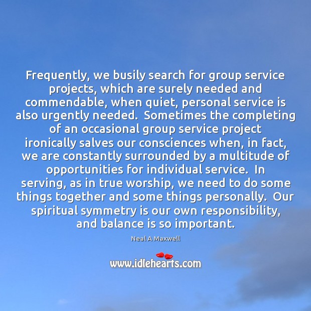 Frequently, we busily search for group service projects, which are surely needed 