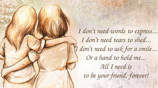 All I need is to be your friend, forever! Picture Quotes Image