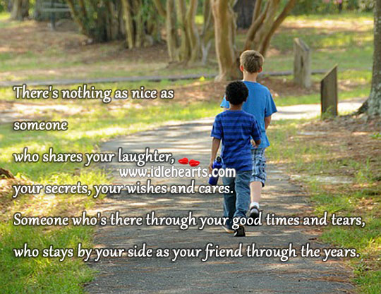 It’s nice when someone stays by our side. Laughter Quotes Image