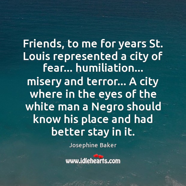 Friends, to me for years St. Louis represented a city of fear… Image