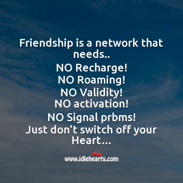 Friendship is a network that needs.. Image