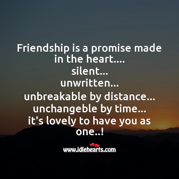 Friendship is a promise made in the heart. Silent Friendship Day Messages Image