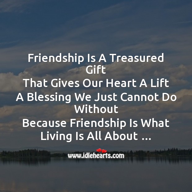 Friendship is a treasured gift Friendship Messages Image