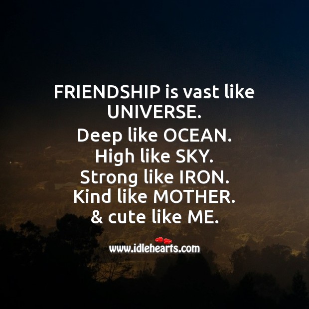 Friendship is vast like universe. Friendship Day Messages Image