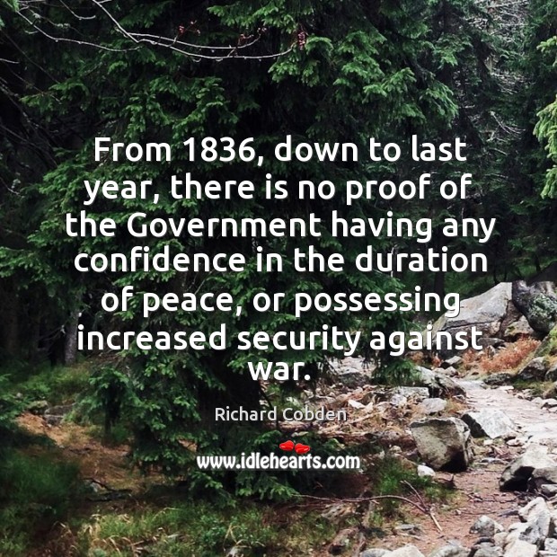 From 1836, down to last year, there is no proof of the government having any confidence in Image