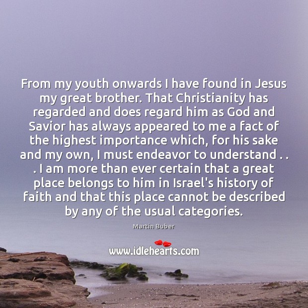 From my youth onwards I have found in Jesus my great brother. Image