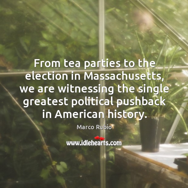 From tea parties to the election in massachusetts Image