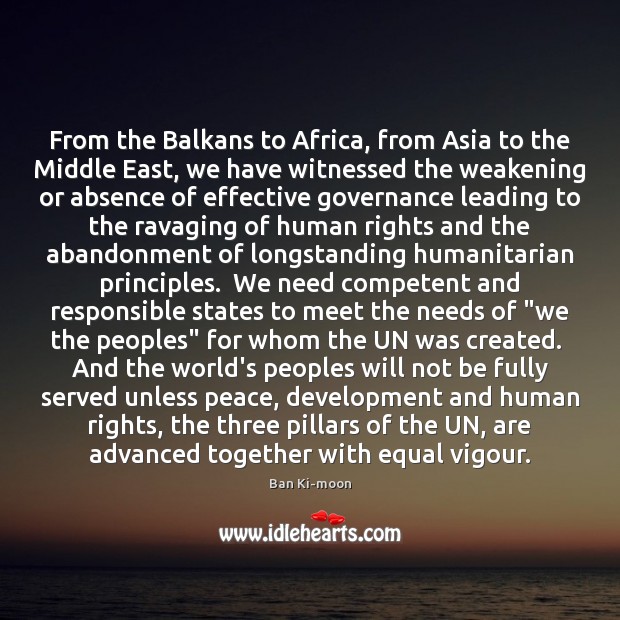 From the Balkans to Africa, from Asia to the Middle East, we Ban Ki-moon Picture Quote