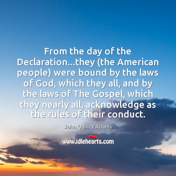 From the day of the Declaration…they (the American people) were bound Image