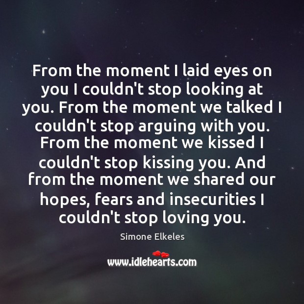 From the moment I laid eyes on you I couldn’t stop looking Kissing Quotes Image