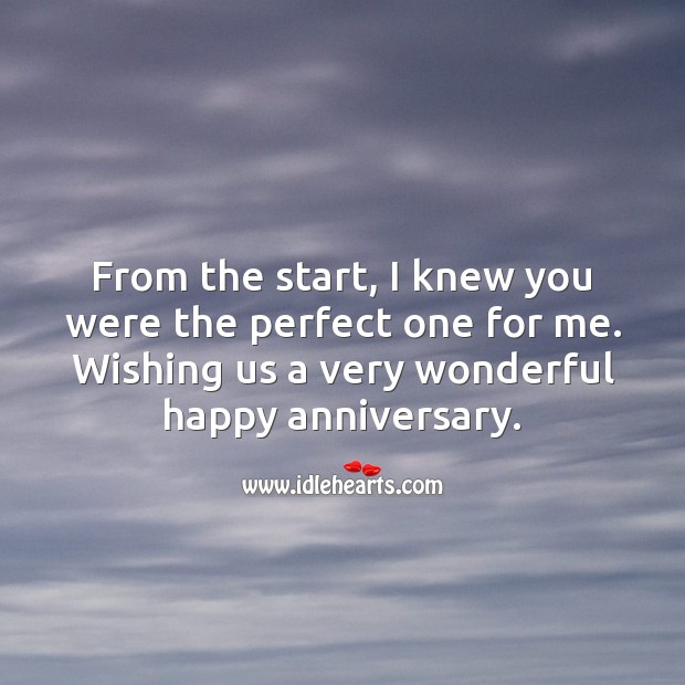 From the start, I knew you were the perfect one for me. Wedding Anniversary Wishes Image