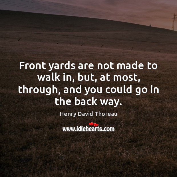 Front yards are not made to walk in, but, at most, through, Image