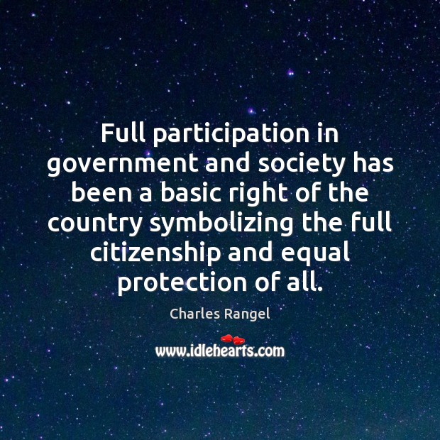 Full participation in government and society has been a basic right of Image