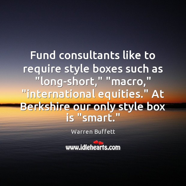 Fund consultants like to require style boxes such as “long-short,” “macro,” “international Image