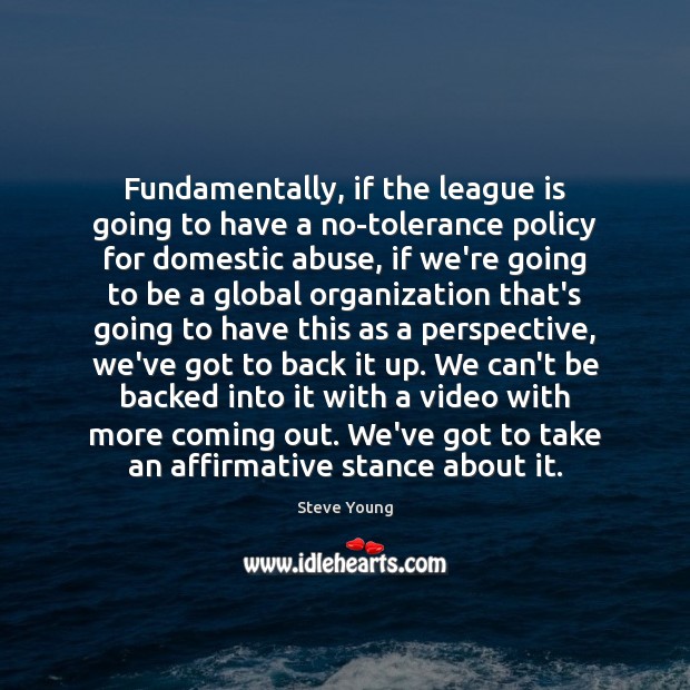 Fundamentally, if the league is going to have a no-tolerance policy for 