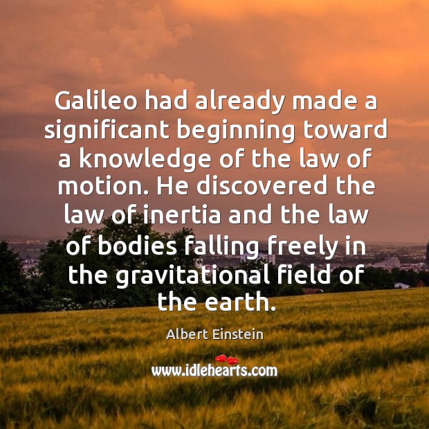 Galileo had already made a significant beginning toward a knowledge of the Image