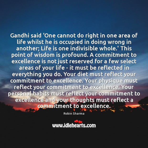 Gandhi said ‘One cannot do right in one area of life whilst Image