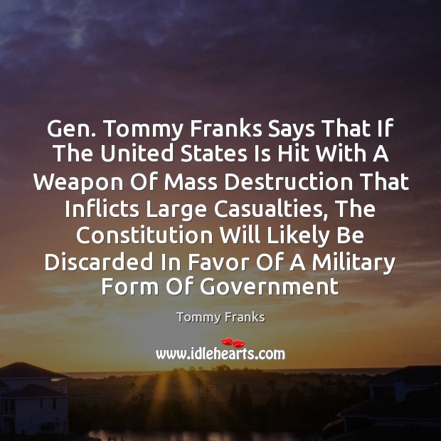 Gen. Tommy Franks Says That If The United States Is Hit With Tommy Franks Picture Quote